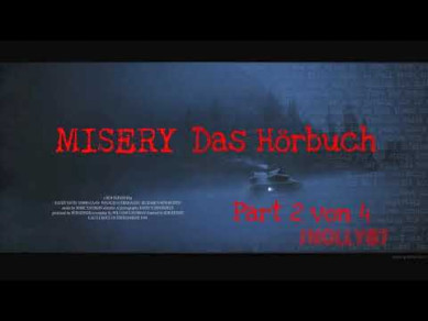 Misery – Das Hörbuch Part 2 von 4