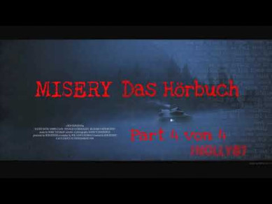 Misery – Das Hörbuch – Part 4 von 4