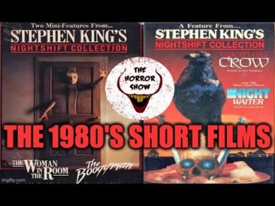 The Complete 1980’s Stephen King Short Films Pt. 1: The Horror Show – Hail To Stephen King EP271