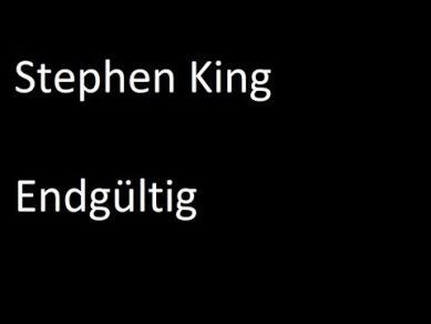 Stephen King – Endgültig (re)