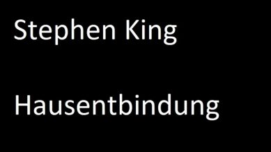 Stephen King – Hausentbindung