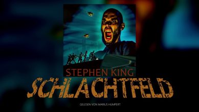 Hörbuch – Stephen King – SCHLACHTFELD