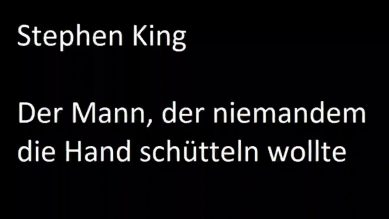 Stephen King – Der Mann, der niemandem die Hand schütteln wollte