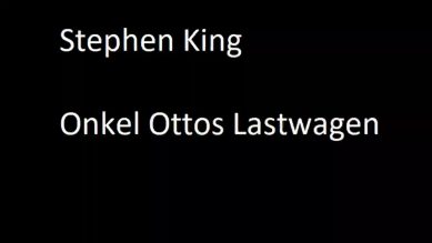 Stephen King – Onkel Ottos Lastwagen