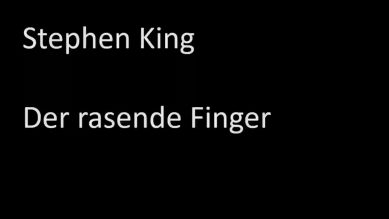 Stephen King – Der rasende Finger